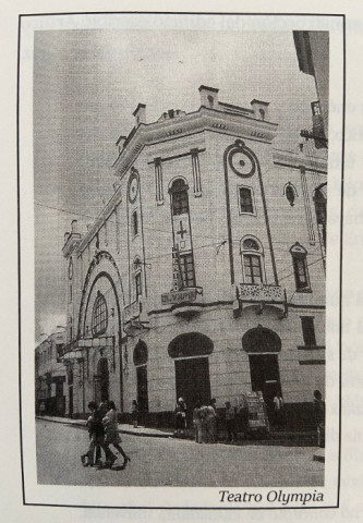 La fachada del Teatro Olympia. Dicen que después de su demolición, todos los pecados de los manizaleños son veniales.