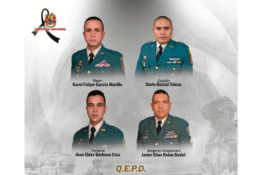 Los militares que perdieron la vida fueron Karol Felipe García Murillo, Darío Bernal Toloza, Jhon Elder Barbosa Cruz y Javier Elías Reino.