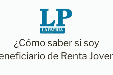 Logo de LA PATRIA. Debajo dice "¿Cómo saber si soy beneficiario de Renta Joven?"